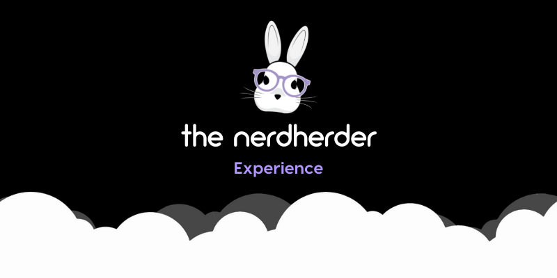 An image with text that reads, "The NerdHerder Experience."