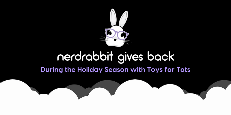 NerdRabbit Gives Back During the Holiday Season with Toys for Tots