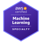 AWS Certified Machine Learning - Specialty certification badge.