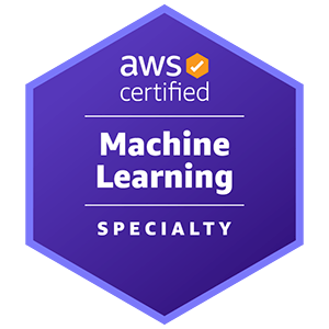 AWS Certified Machine Learning - Specialty certification badge.